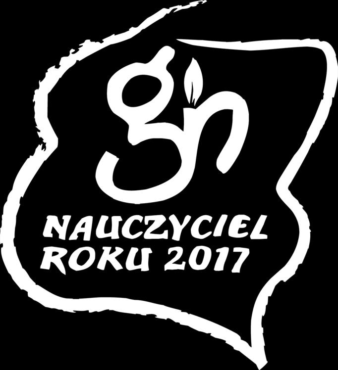 Regulamin Konkursu Nauczyciel Roku 2017 1 Postanowienia Ogólne 1) Regulamin określa zasady i warunki uczestnictwa w Konkursie pod nazwą: Nauczyciel Roku 2017 (dalej Konkurs ).