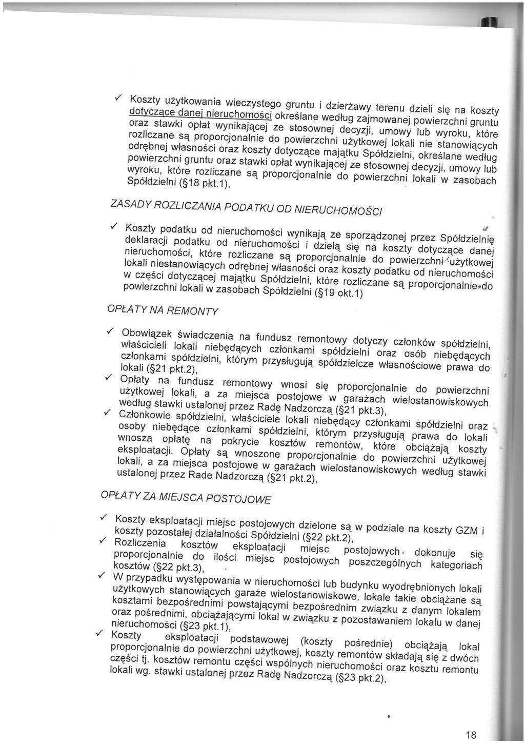 ./ Koszty uzytkowania wieczystego gruntu i dzierzawy terenu dzieli sie na koszty dotyczgce danej nieruchomosci okreslane wedlug zajmowanej powierzchni gruntu oraz stawki oplat wynikajacej ze