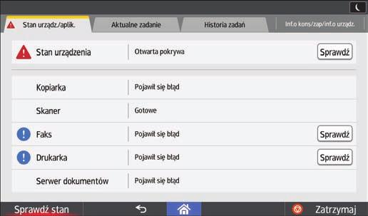Podświetlony lub migający wskaźnik [Sprawdź stan] Podświetlony lub migający wskaźnik [Sprawdź stan] Jeśli wskaźnik [Sprawdź stan] jest podświetlony lub miga, naciśnij [Sprawdź stan], aby wyświetlić