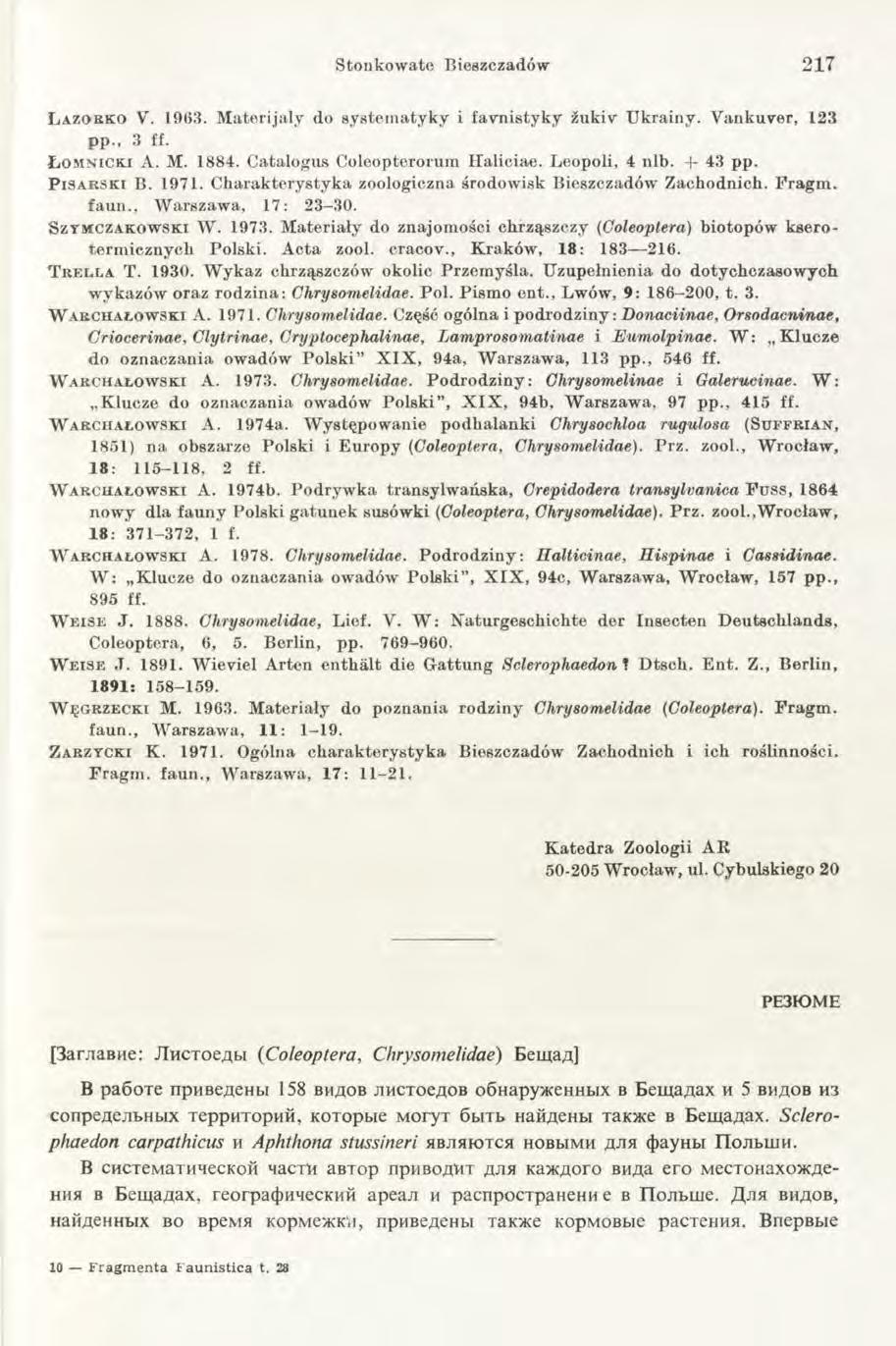 Stonkowate Bieszczadów 217 L azorko V. 1963. M aterijaly do system atyky i favnistyky zukiv U krainy. V ankuver, 123 pp., 3 ff. Ł omnicki A. M. 1884. Catalogus Coleopterorum H aliciae. Leopoli, 4 nlb.