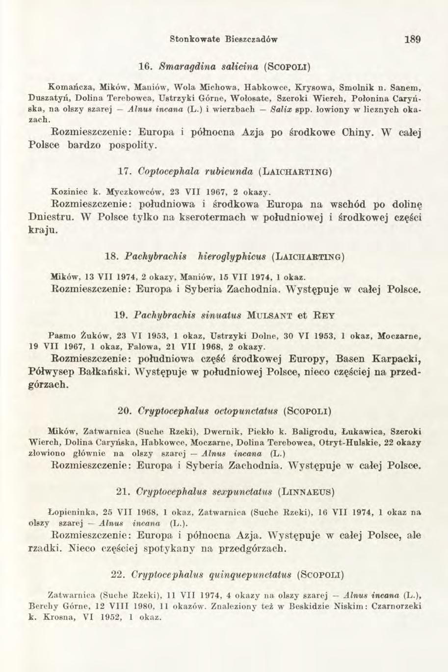 Stonkowate Bieszczadów 189 16. Smaragdina salicina (S c o po l i) K om ańcza, Mików, Maniów, W ola Michowa, Habkowce, Krysowa, Sm olnik n.