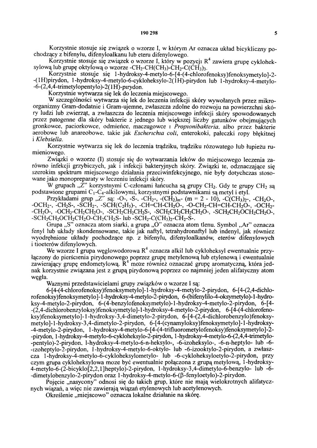190 298 5 Korzystnie stosuje się związek o wzorze I, w którym Ar oznacza układ bicykliczny pochodzący z bifenylu, difenyloalkanu lub eteru difenylowego.