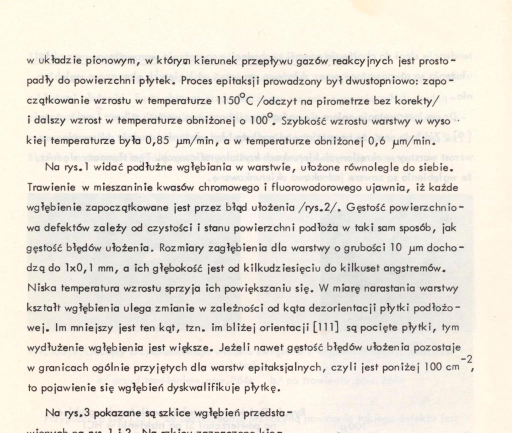 Rozmiary z a g ł ę b i e n i a dla warstwy o grubości 10 j j m d o c h o d z ą do 1 x 0, 1 mm, a ich głębokość jest od k i l k u d z i e s i ę c i u do k i l k u s e t angstremów.