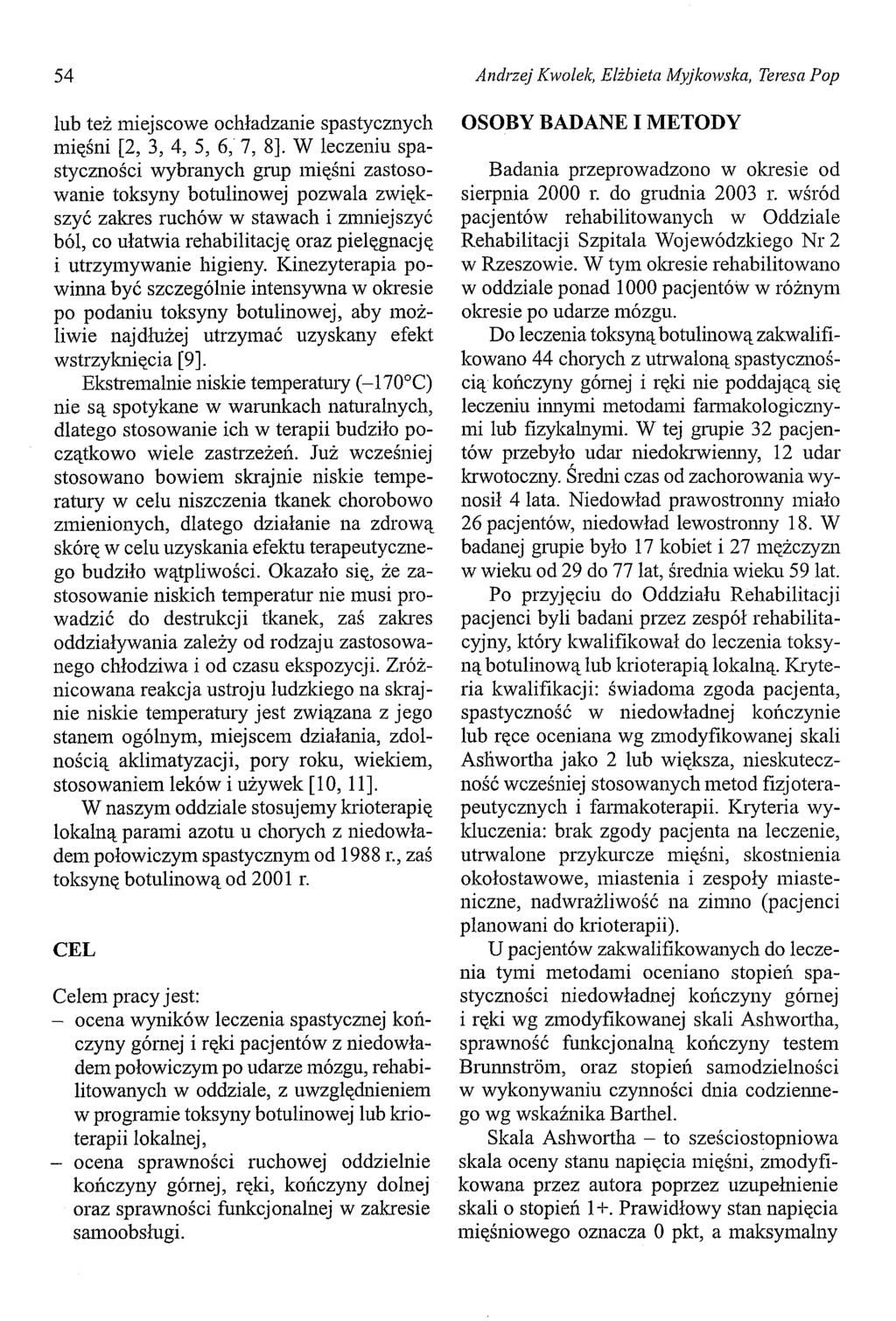 54 lub też miejscowe ochładzanie spastycznych mięśni [2, 3, 4, 5, 6, 7, 8].