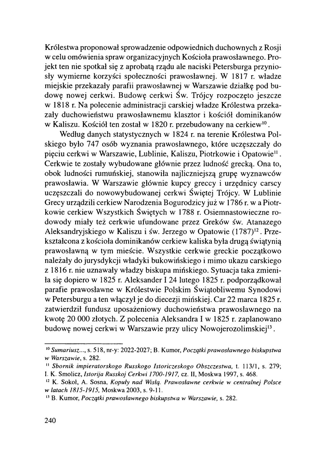 Królestwa proponował sprowadzenie odpowiednich duchownych z Rosji w celu om ówienia spraw organizacyjnych Kościoła prawosławnego.