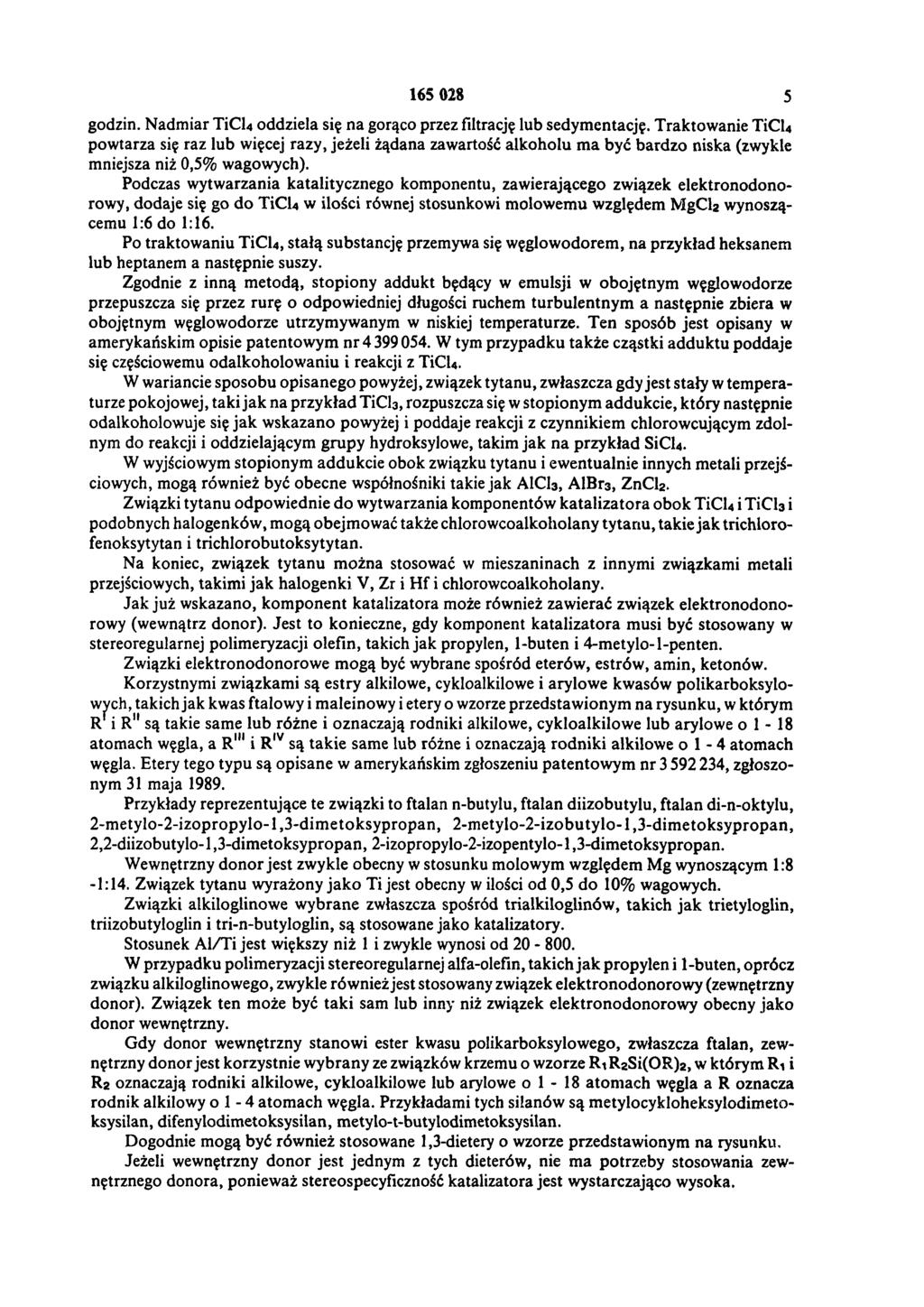 165 028 5 godzin. Nadmiar TiCl4 oddziela się na gorąco przez filtrację lub sedymentację.