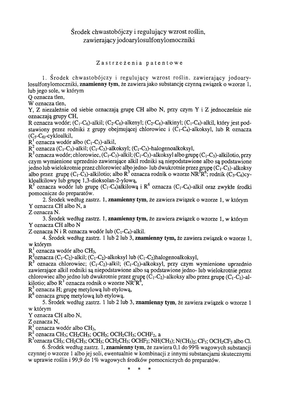Środek chwastobójczy i regulujący wzrost roślin, zawierający jodoarylosulfonylomoczniki Zastrzeżenia patentowe 1.