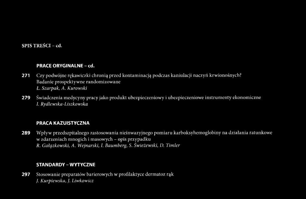 Rydlewska-Liszkowska PRACA KAZUISTYCZNA 289 Wpływ przedszpitalnego zastosowania nieinwazyjnego pomiaru karboksyhemoglobiny na działania ratunkowe w zdarzeniach mnogich i