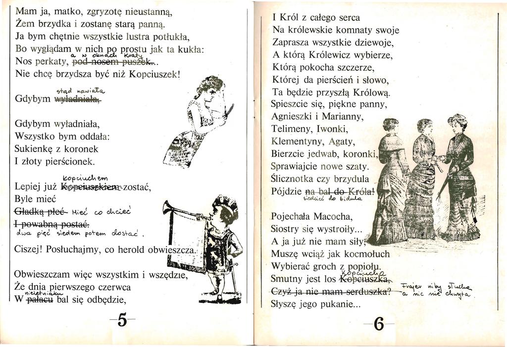 Mam ja, matko, zgryzo tę nieustanną, Żem brzydka i zostanę starą panną. Ja bym chętnie wszystkie lustra po tłukła, I Bo wyglądam w nich po prostu jak ta ku kła : Q.. t>.l 01'.