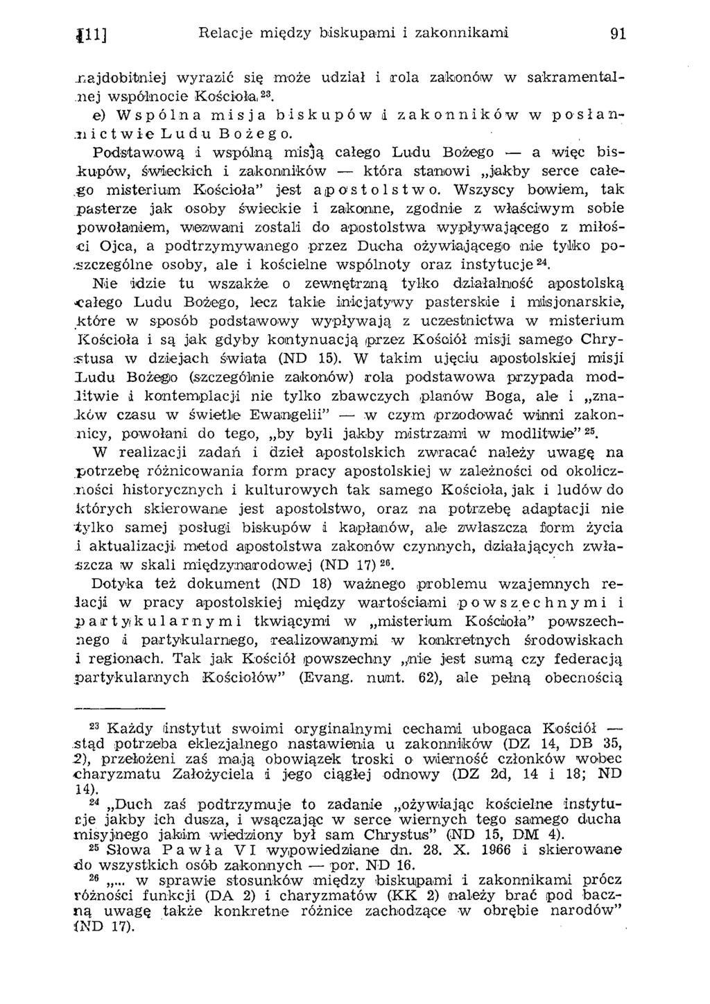 1 1 1 ] R elacje między biskupam i i zakonnikam i 91.najdobitniej w yrazić się może udział i ro la zakonów w sak ram en taln ej w spólnocie Kościoła,23.