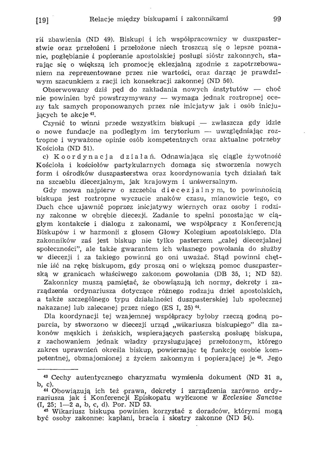 [19] Relacje między biskupami i zakonnikami 99 rid zbaw ienia (ND 49).
