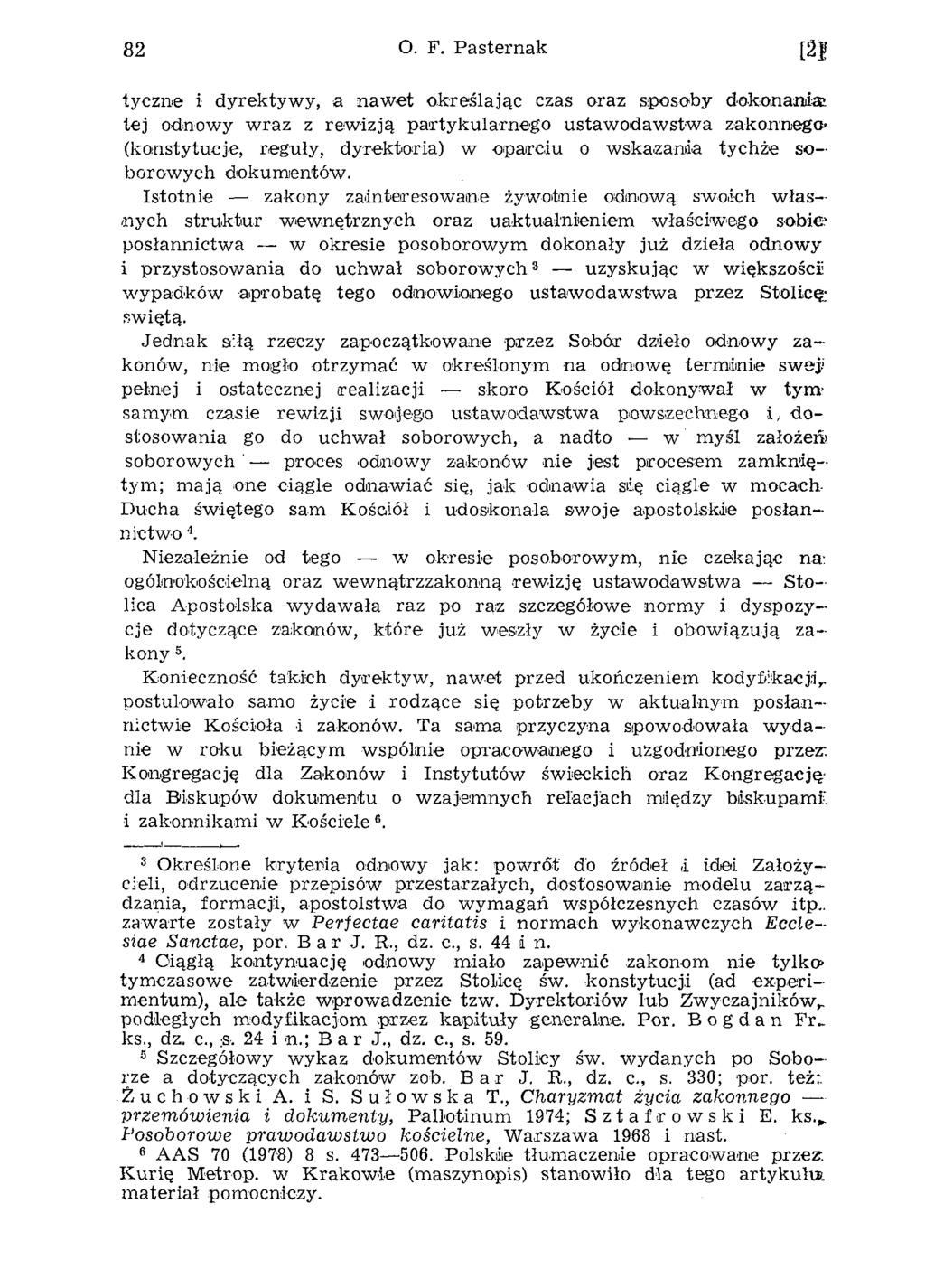 82 O. F. Pasternak [2! tyczne i dyrektyw y, a naw et określając czas oraz sposoby dokonania!