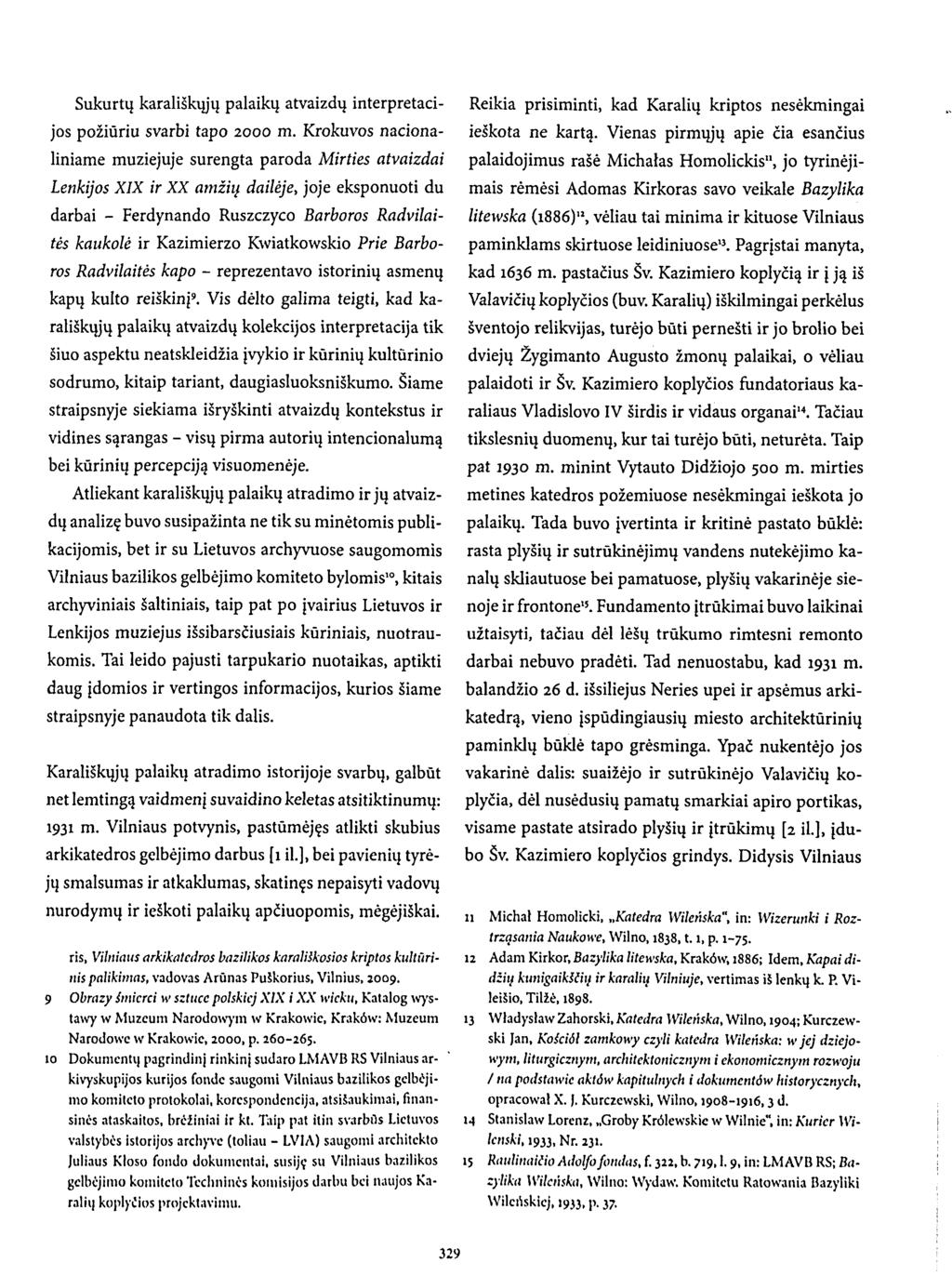 Sukurtų karališkųjų palaikų atvaizdų interpretacijos požiūriu svarbi tapo 2000 m.