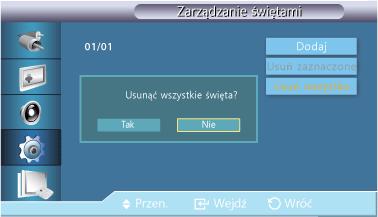 Zarządzanie świętami Dodaj Umożliwia określenie dni wolnych. Usuń zaznaczone Umożliwia usunięcie wybranych dni wolnych.