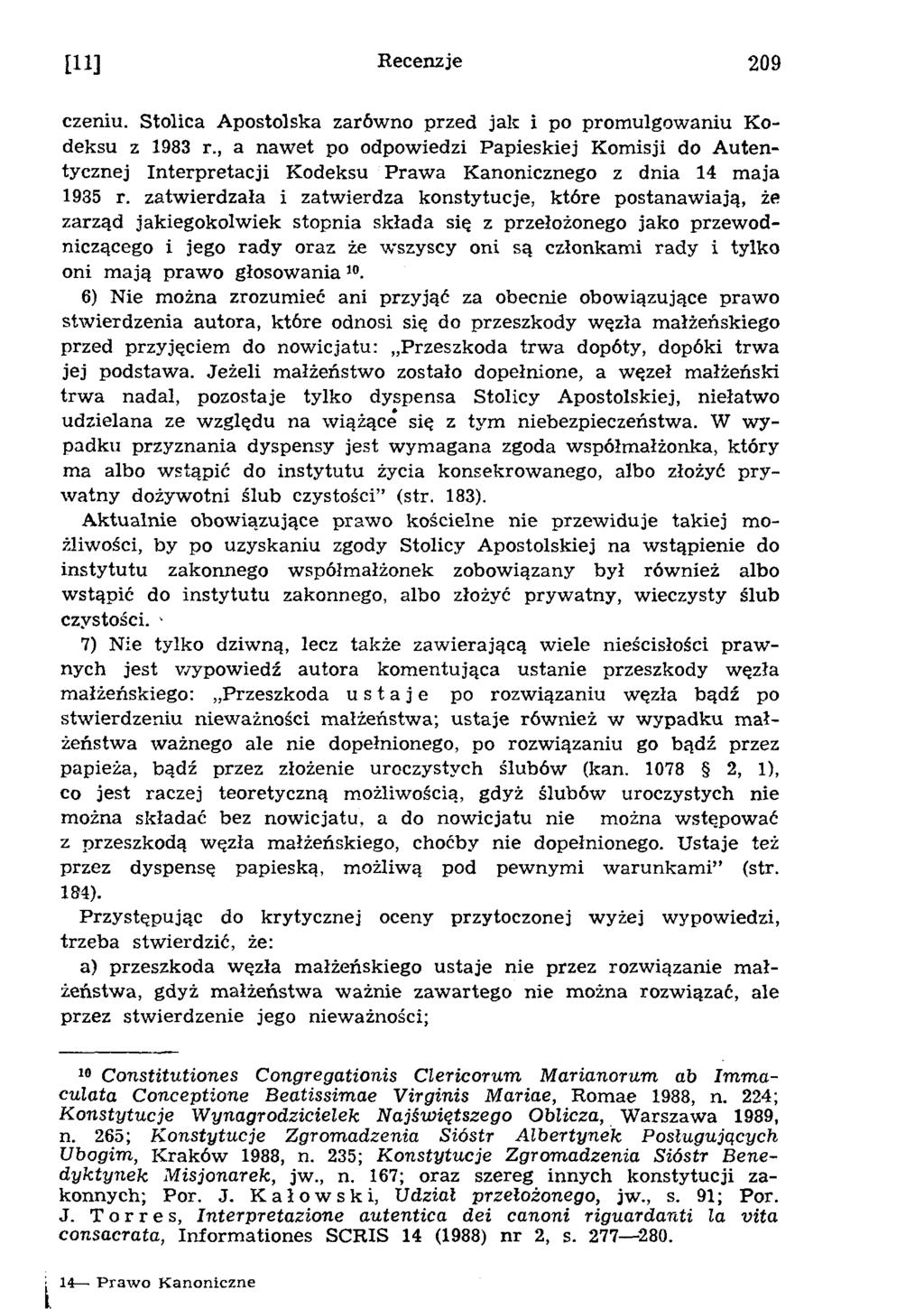 [11] Recenzje 209 czeniu. Stolica Apostolska zarówno przed jak i po promulgowaniu Kodeksu z 1983 r.