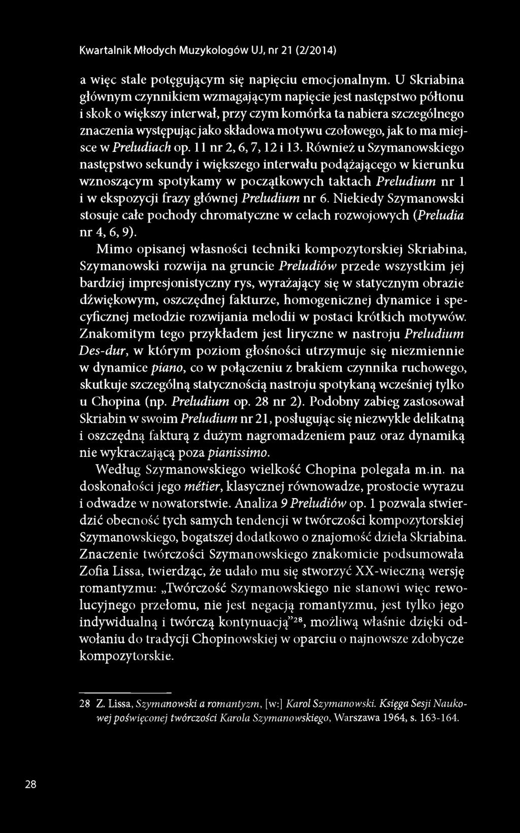 jak to ma miejsce w Preludiach op. 11 nr 2,6,7,12 i 13.