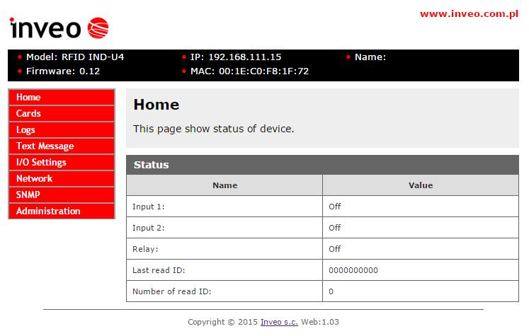 6.2 Status urządzenia - Zakładka HOME Zakładka HOME Po wybraniu zakładki HOME wyświetlone zostają: Tabela Status: Input 1 aktualny stan wejścia numer 1 (wejście binarne) Input 2 - aktualny stan