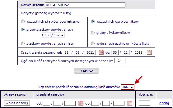 e) Sezon można dodatkowo podzielid na dowolną ilośd okresów wybierając opcję TAK.