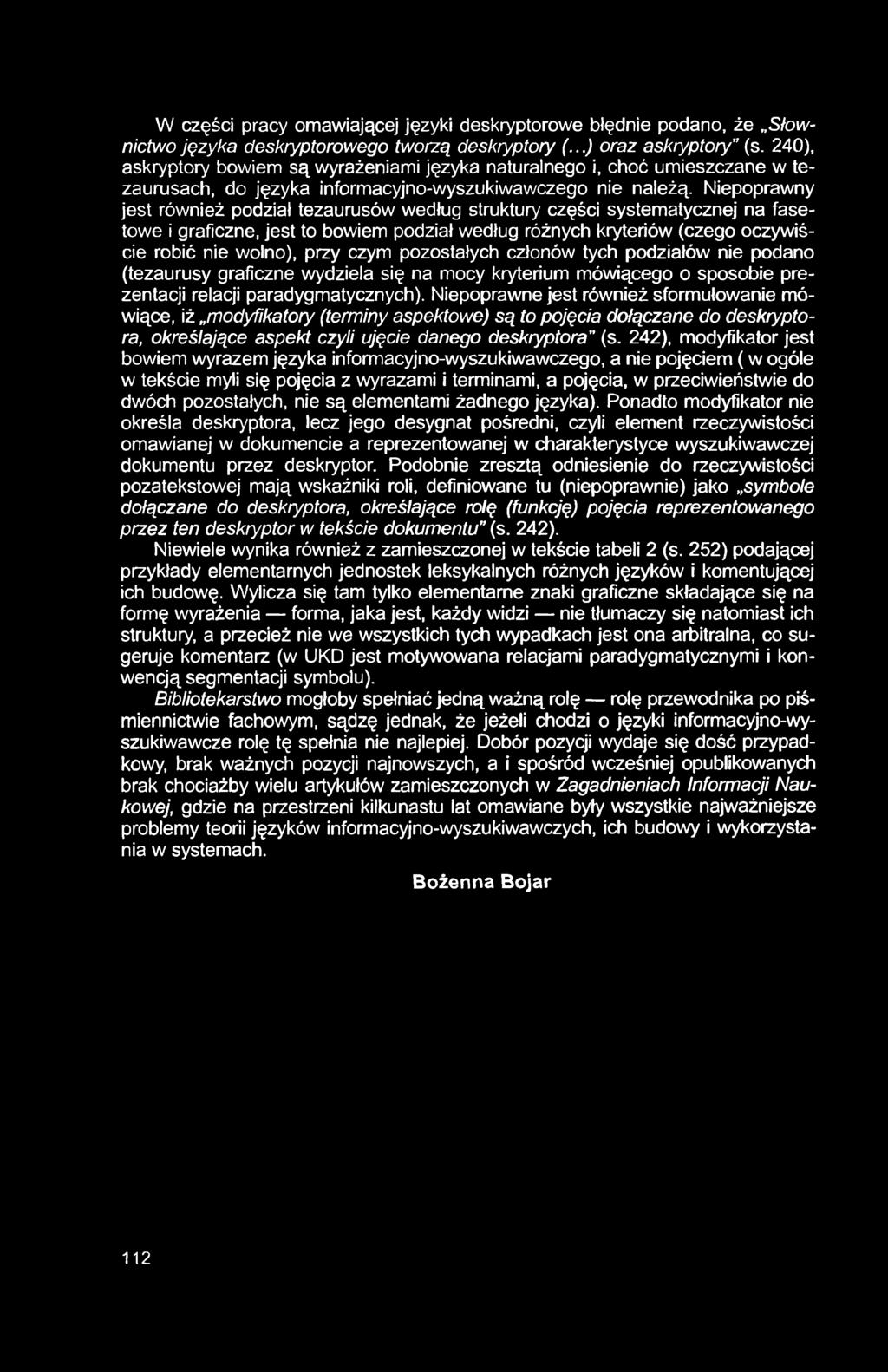 W części pracy omawiającej języki deskryptorowe błędnie podano, że Słownictwo języka deskryptorowego tworzą deskryptory (...) oraz askryptory (s.