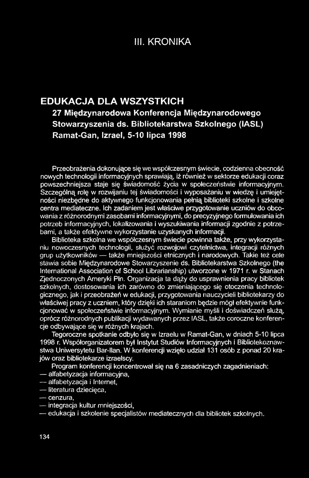 III. KRONIKA EDUKACJA DLA WSZYSTKICH 27 Międzynarodowa Konferencja Międzynarodowego Stowarzyszenia ds.