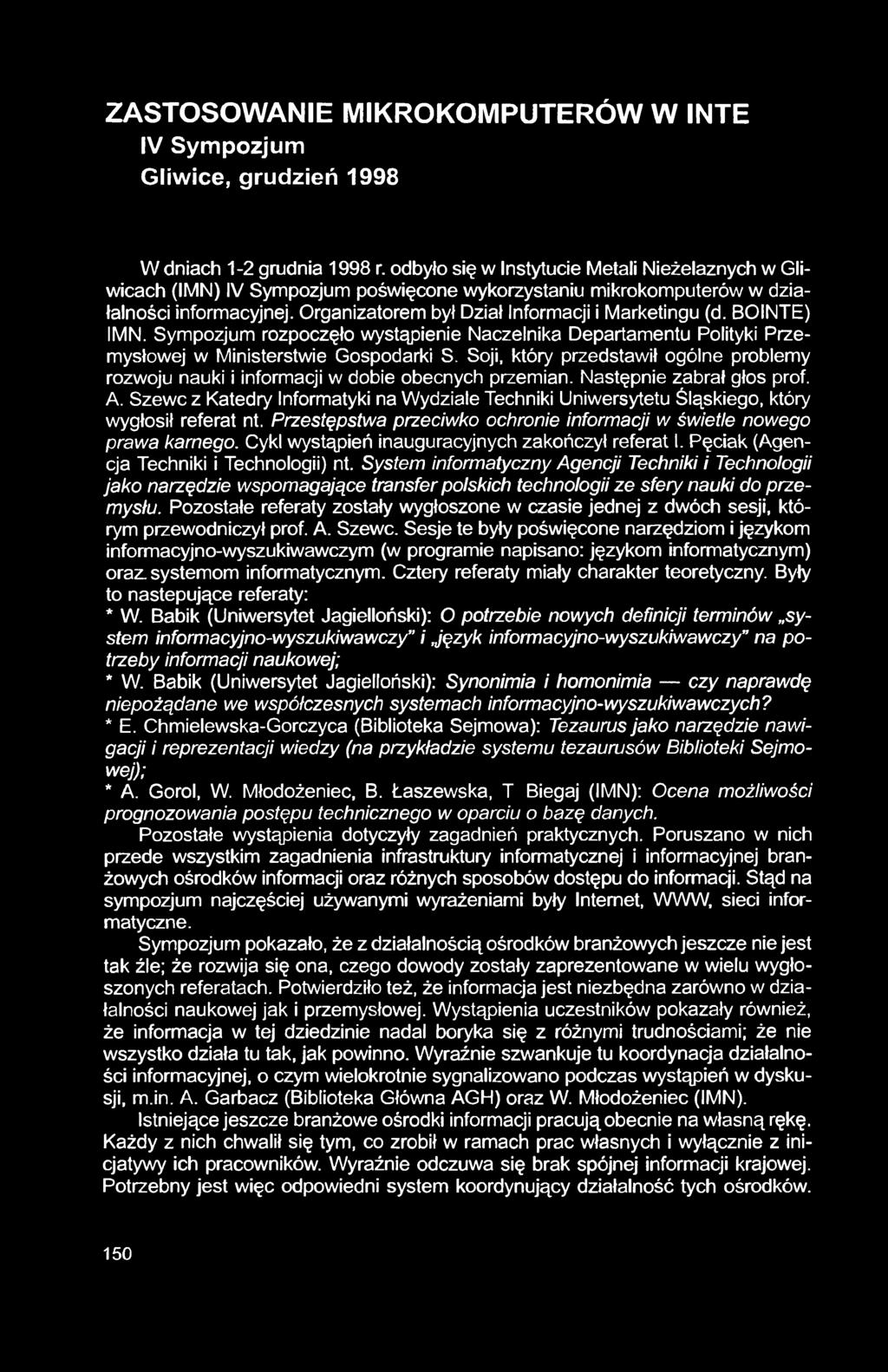 ZASTOSOWANIE MIKROKOMPUTERÓW W INTE IV Sympozjum Gliwice, grudzień 1998 W dniach 1-2 grudnia 1998 r.