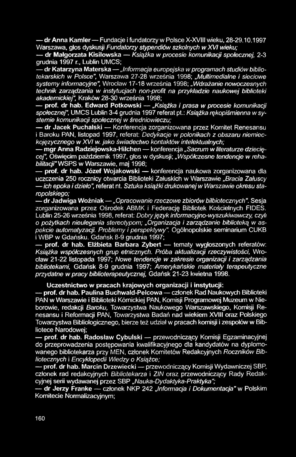 dr Anna Kamler Fundacje i fundatorzy w Polsce X-XVIII wieku, 28-29.10.