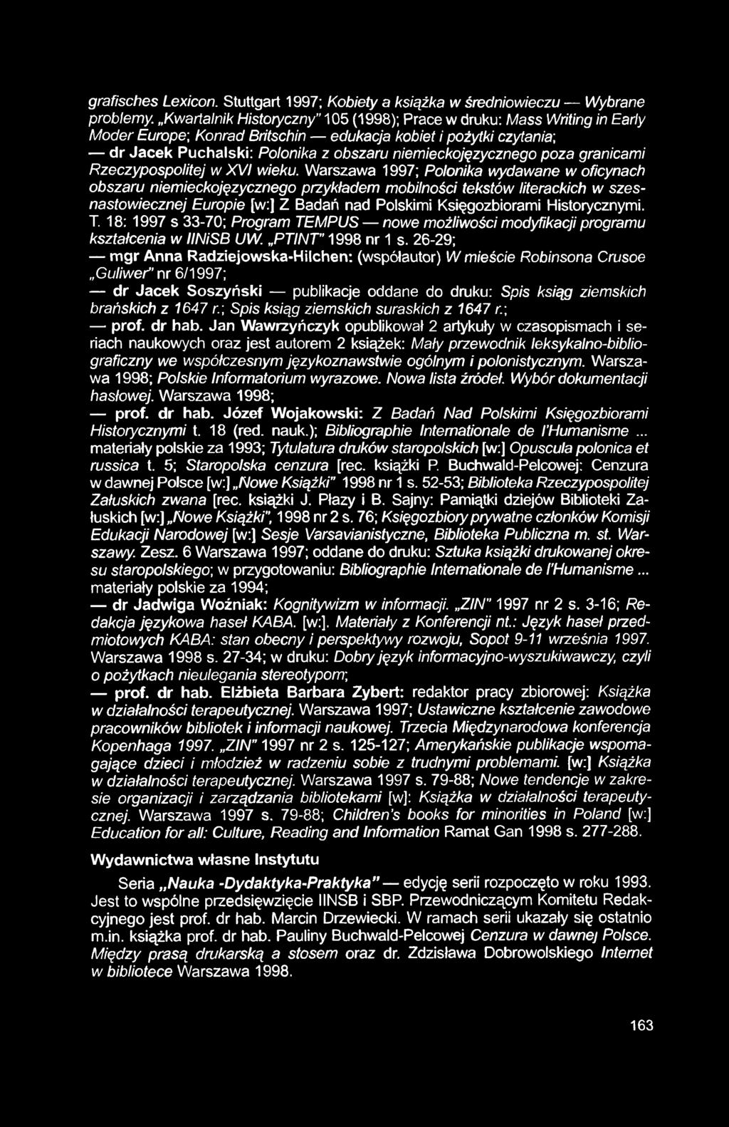 grafisches Lexicon. Stuttgart 1997; Kobiety a książka w średniowieczu Wybrane problemy.