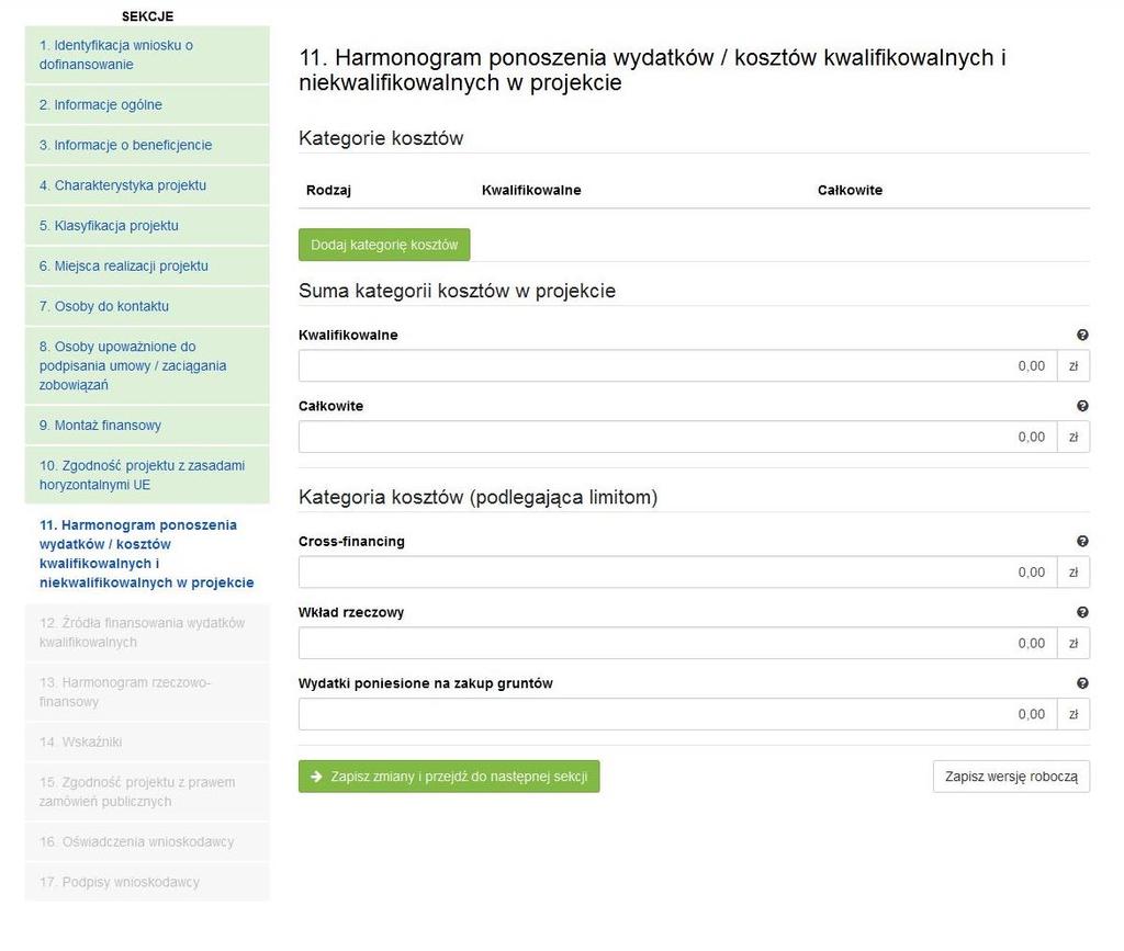 3.11. Harmonogram ponoszenia wydatków / kosztów kwalifikowalnych i niekwalifikowalnych SEKCJA 11.