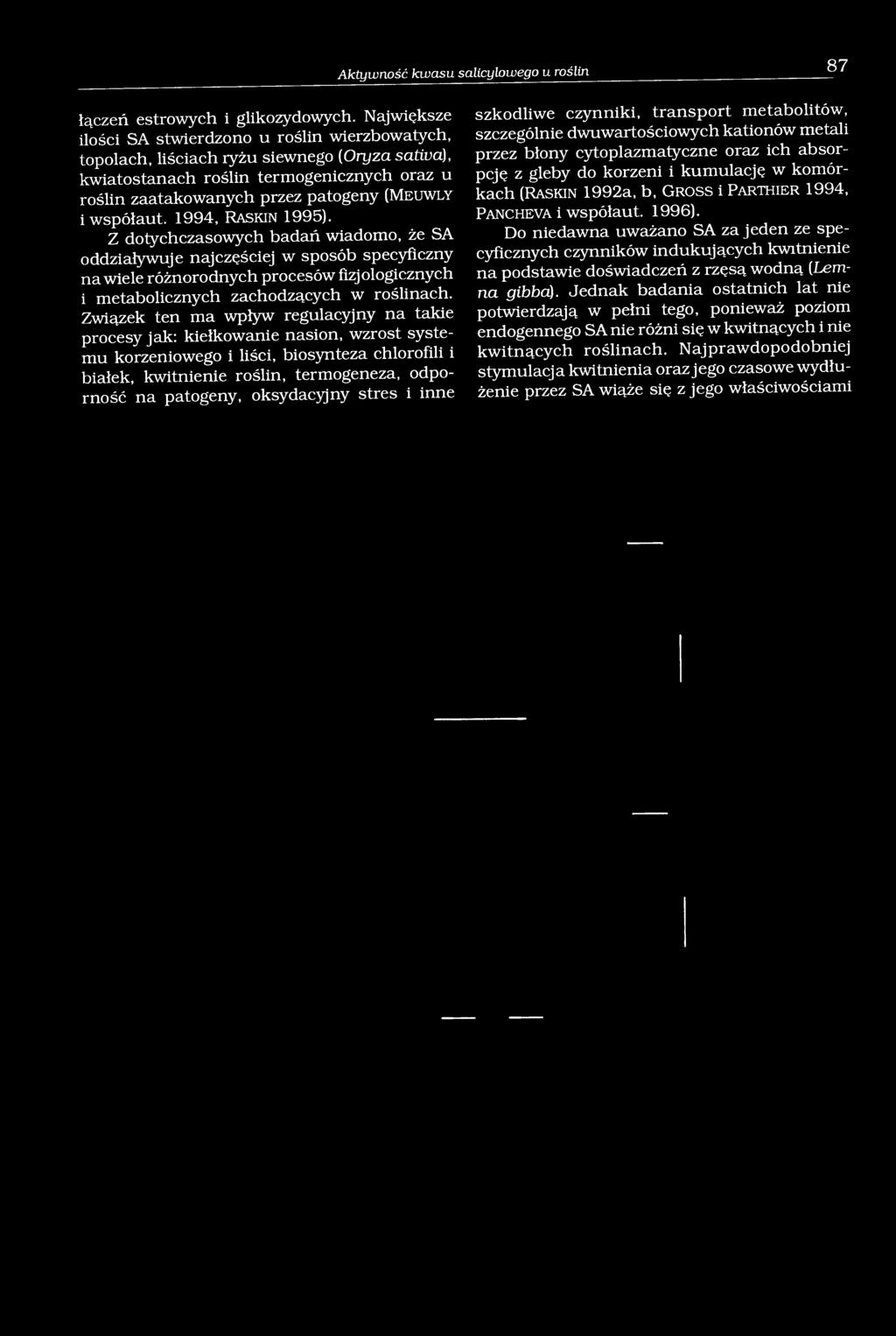 za a ta k o w a n y c h p rzez p a to g en y (M e u w l y i w sp ó ła u t. 1994, R a s k in 1995).