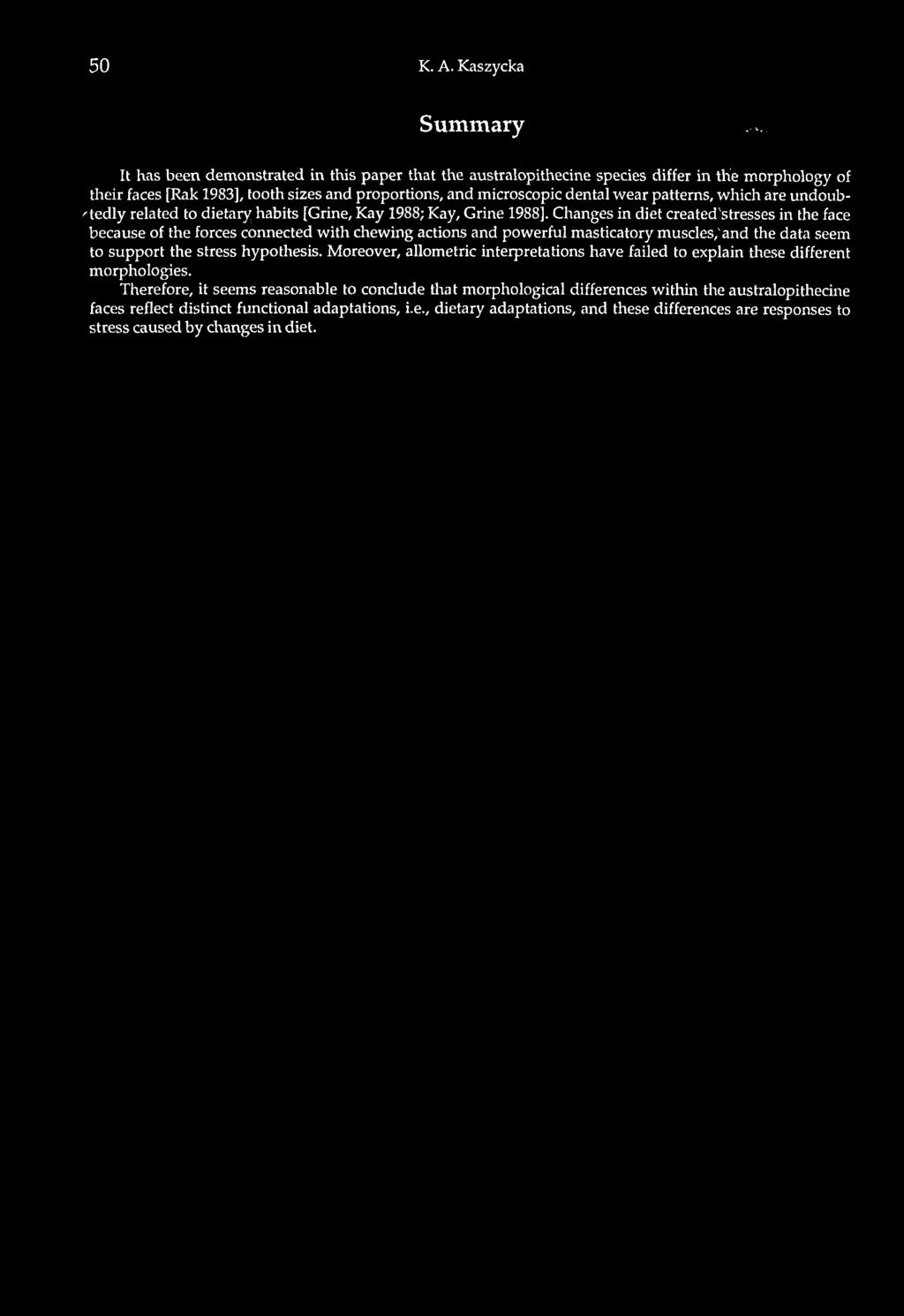 which are undoubte d ly related to dietary habits [Grine, Kay 1988; Kay, Grine 1988].