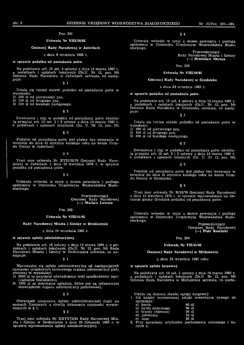 Na podstawie art. 16 ustawy z dnia 14 marca 1985 r. o podatkach i opła tach lokalnych (Dz.U. Nr 12, poz.