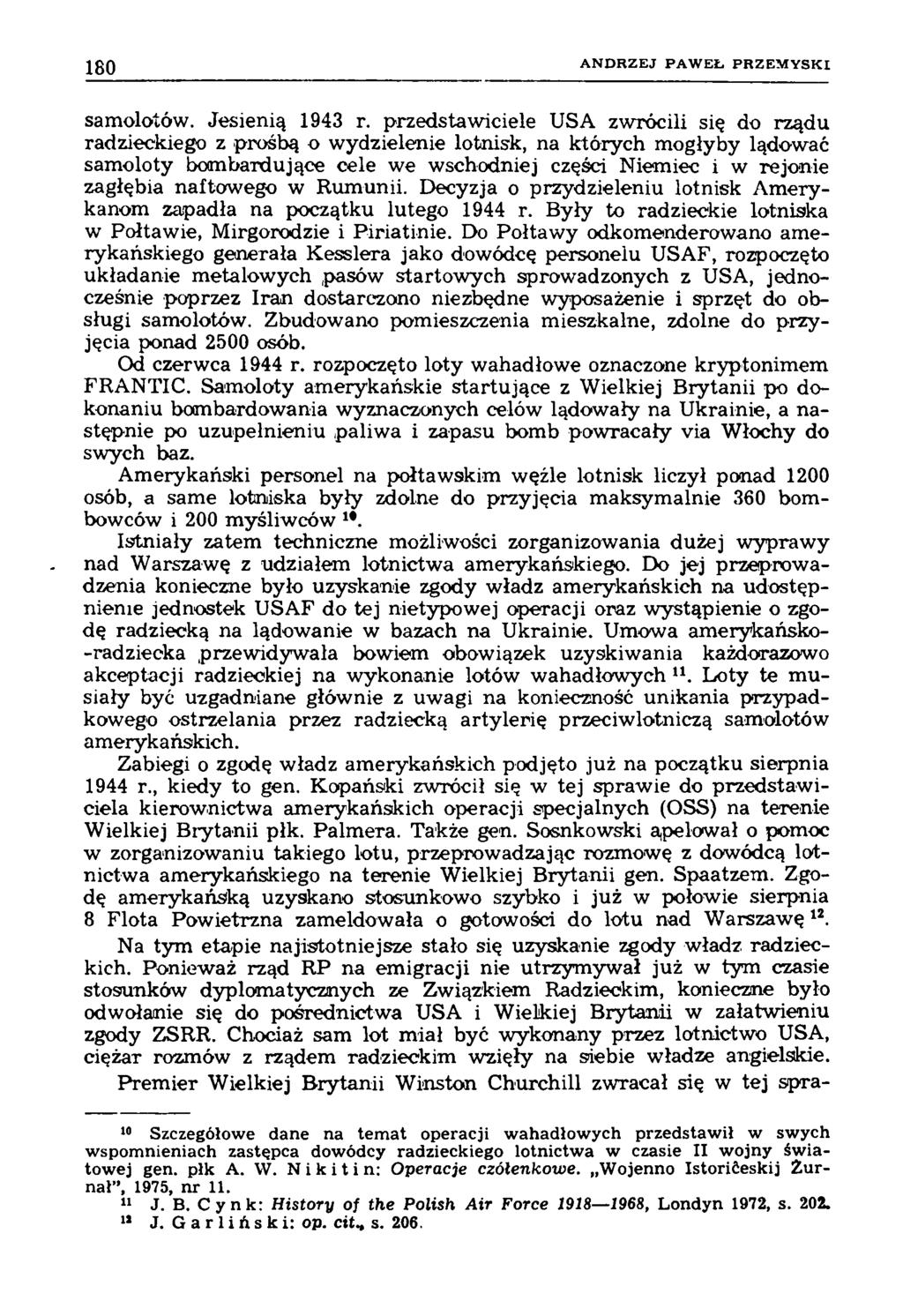 180 A N D R Z E J P A W E Ł P R Z E M Y S K I samolotów. Jesienią 1943 r.