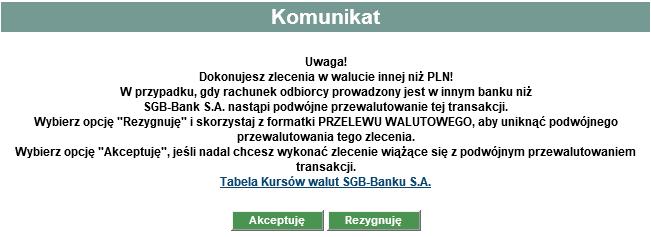 krajowych. Bank odbiorcy powinien obsługiwać transakcje w systemie Express ELIXIR prowadzonym przez Krajowa Izbę Rozliczeniową S.A.