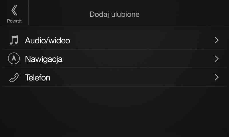 Można z łatwością przywołać którykolwiek z tych elementów. 1 Naciśnij przycisk (Ulubione). Ekran Ulubione zostaje wyświetlony.