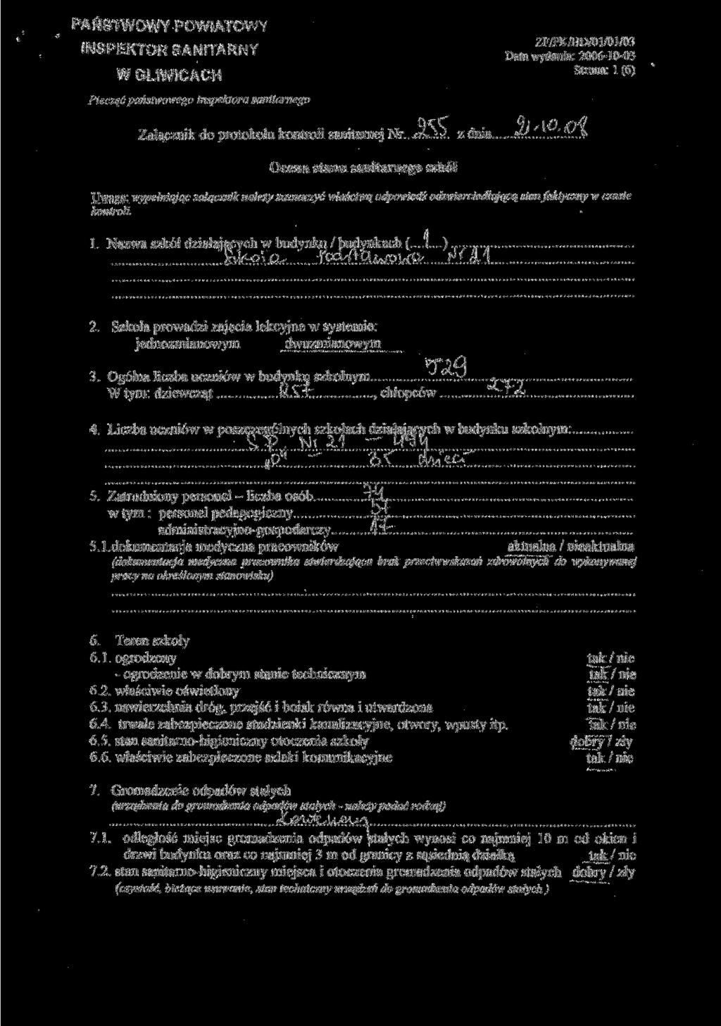 PAŃSTWOWY POWIATOWY enclr-r^ ZF/PK/HD/01/G1/03 INSPEKTOR SANilARNY Date wydania: 2006-104)3 W GLIWICACH Strona: l (6) Pieczęć państwowego inspektora sanitarnego Załącznik do protokołu kontroli