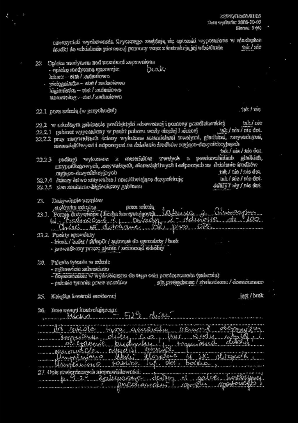 ZF/PK/HD/01/01/03 Data wydania: 2006-10-03 Strona: 5 (6) nauczycieli wychowania fizycznego znajdują się apteczki wyposażone w niezbędne środki do udzielania pierwszej pomocy wraz z instrukcjąjej