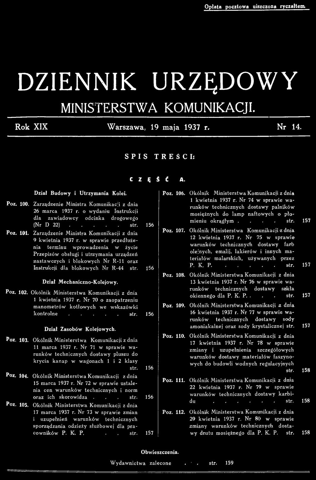 156 Dział M echanlczno-kolejowy. Poz. 102. O kólnik M in isterstw a K om unikacji z dnia I kw ietnia 1937 r.