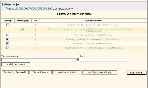 8. Lista dokumentów Przedstawia aktualną listę dokumentów złożonych do wniosku kredytowego.