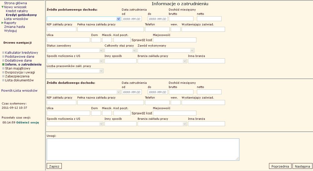 Informacje o zatrudnieniu Ekran 7 Dodatkowe dane dotyczące klienta Na ekranie Informacje o zatrudnieniu