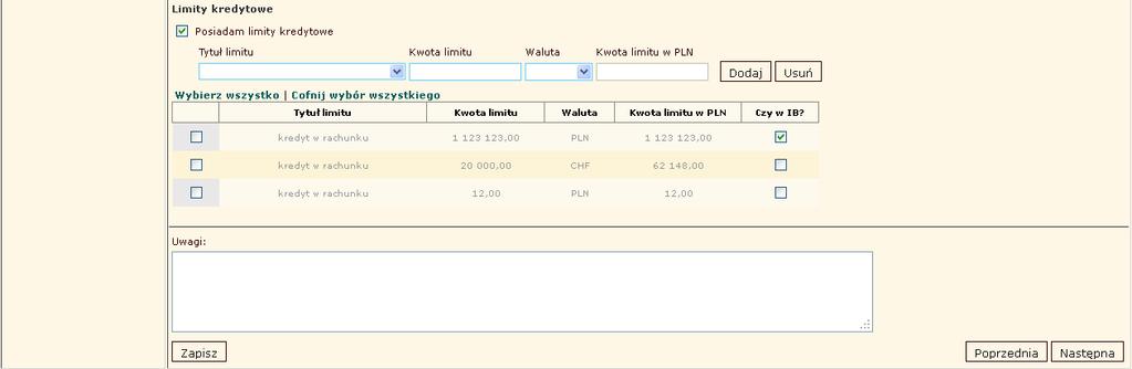przyznanych limitach kredytowych Dla poszczególnych sekcji stanu majątkowego wybiera się odpowiednie pozycje z list wyboru lub wprowadza dane.