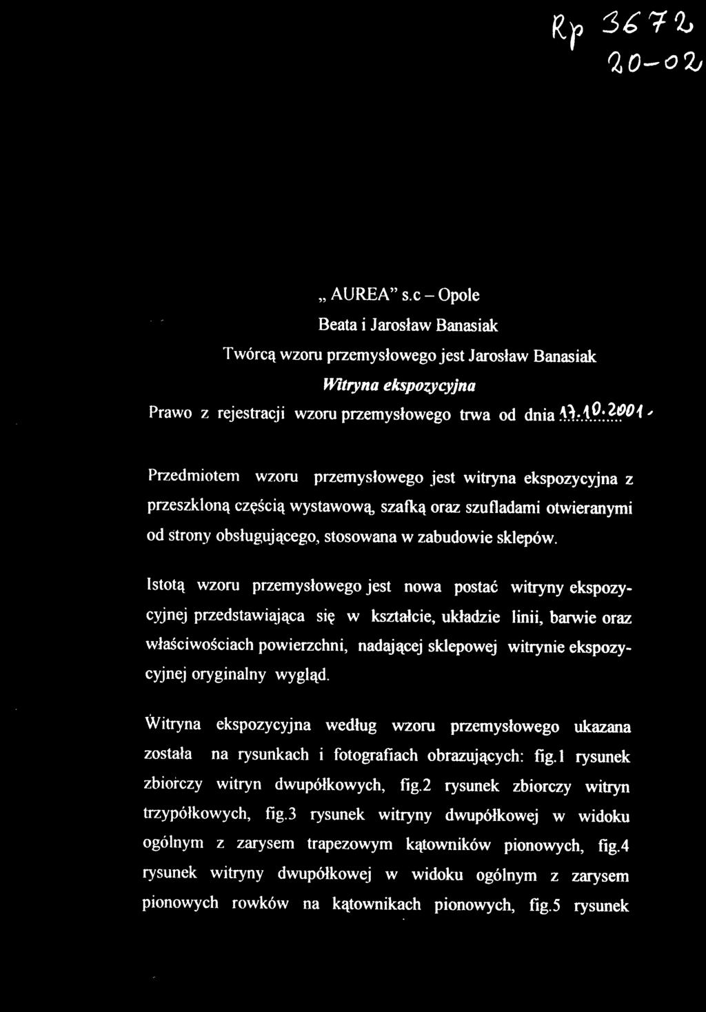 Istotą wzoru przemysłowego jest nowa postać witryny ekspozycyjnej przedstawiająca się w kształcie, układzie linii, barwie oraz właściwościach powierzchni, nadającej sklepowej witrynie ekspozycyjnej