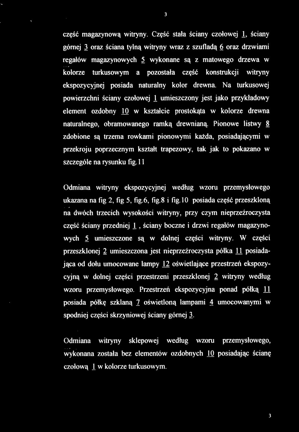 konstrukcji witryny ekspozycyjnej posiada naturalny kolor drewna.