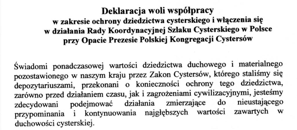 Gmina Sianów na Szlaku Cysterskim 373 Ryc. 1. Deklaracja woli współpracy Gminy i Miasta Sianów w zakresie ochrony dziedzictwa cysterskiego niŝ pozostałe wsie z tej okolicy.