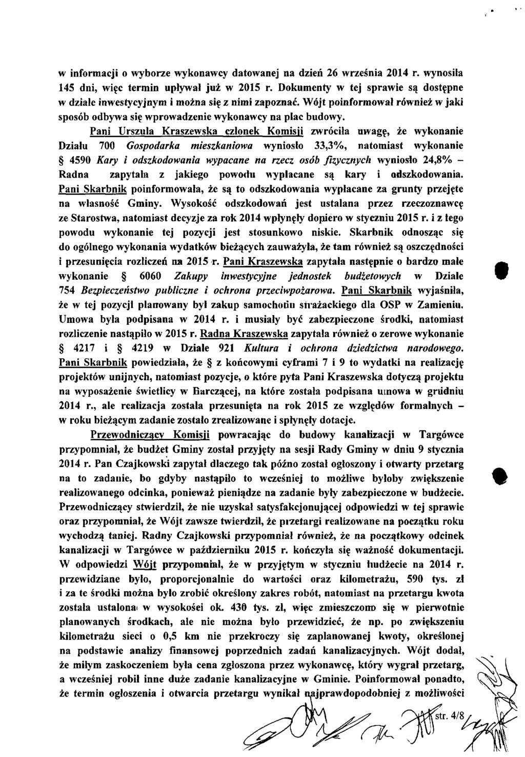 w informacji o wyborze wykonawcy datowanej na dzień 26 września 2014 r. wynosiła 145 dni, więc termin upływał już w 2015 r.