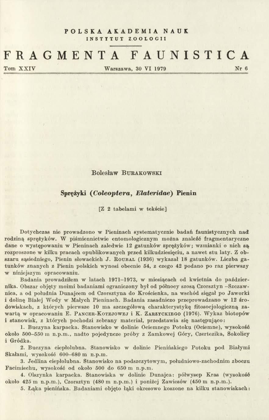 POLSKA AKADEMIA NAUK INSTYTUT ZOOLOGII FRAGMENTA FAUNISTICA Tom XXIV Warszawa, 30 VI 1979 Nr 6 B olesław B u r a k o w s k i Sprężyki ( C oleoptera, E lałeridae) P ie n in [Z 2 tabelami w tekście]