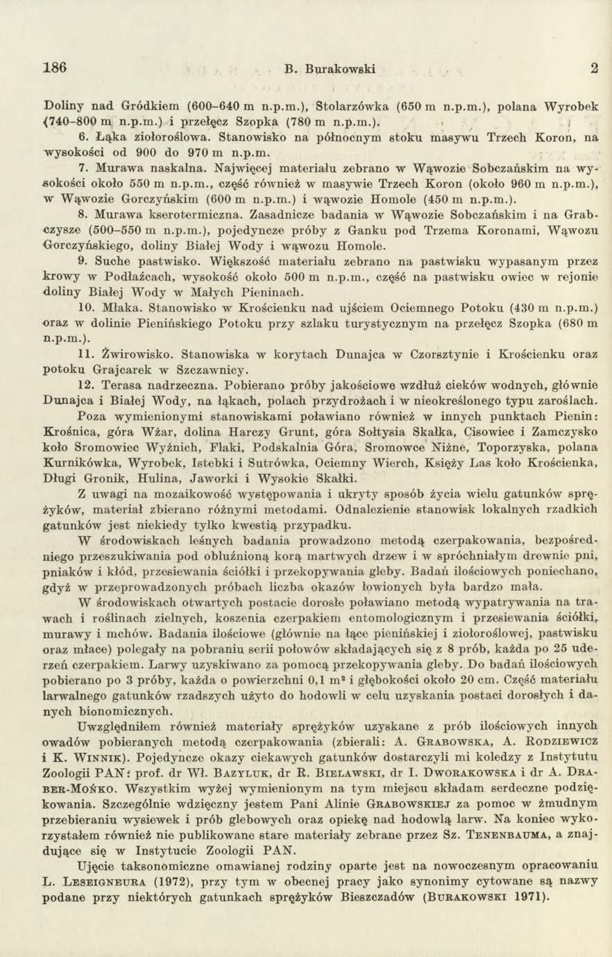 1 8 6 B. Burakowski 2 Doliny nad Gródkiem (600-640 m n.p.m.), Stolarzówka (650 m n.p.m.), polana Wyrobek <740-800 m n.p.m.) i przełęcz Szopka (780 m n.p.m.). j 6. Łąka ziołoroślowa.