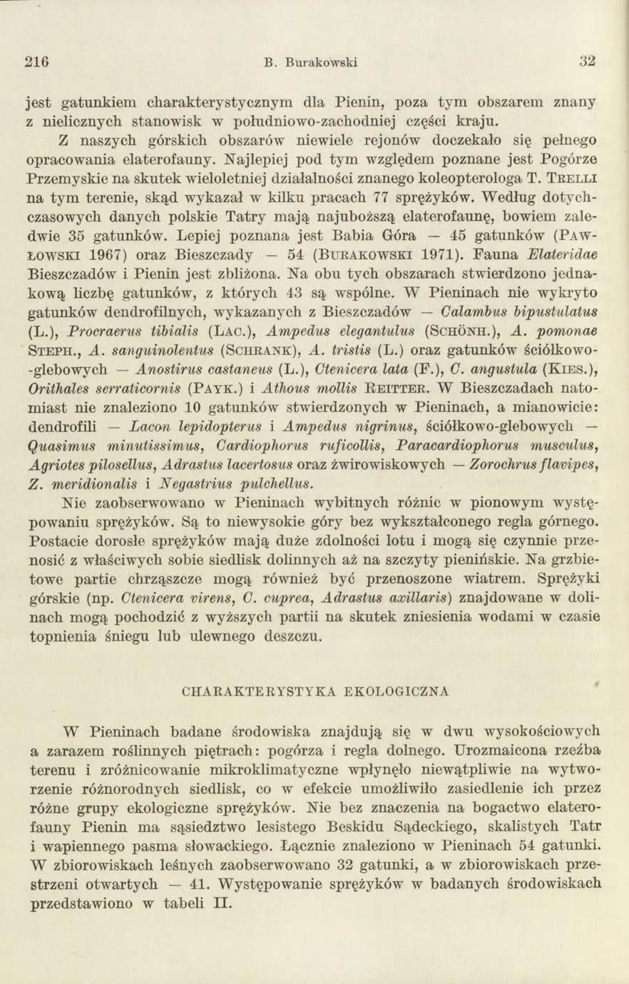216 B. Burakowski 32 jest gatunkiem charakterystycznym dla Pienin, poza tym obszarem znany z nielicznych stanow isk w południow o-zachodniej części kraju.