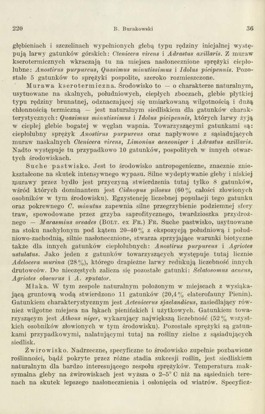 2 20 B. Burakow ski 36 głębieniach i szczelinach w ypełnionych glebą ty p u rędziny inicjalnej w ystęp u ją larw y gatunków górskich: Ctenicera virens i Adrastus axillaris.