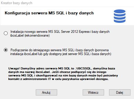 4.2 Konfiguracja z wykorzystaniem istniejącego serwera MS SQL 2012. Kreator bazy danych serwera MS SQL daje nam także możliwość wykorzystania dostępnej instancji MS SQL 2012 (lub w wersji wyższej).