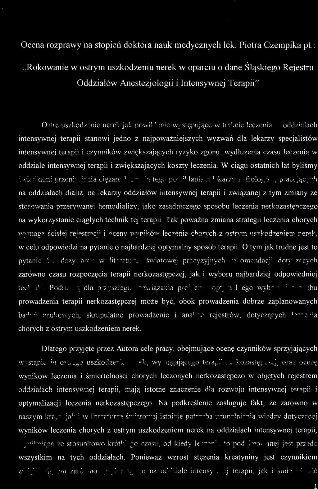 oddziałach intensywnej terapii stanowi jedno z najpoważniejszych wyzwań dla lekarzy specjalistów intensywnej terapii i czynników ~viększających ryzyko zgonu, wydłużenia czasu leczenia w oddziale